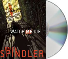 Watch Me Die by Erica Spindler Paperback Book