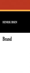 Brand by Henrik Ibsen Paperback Book