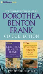 Dorothea Benton Frank CD Collection: Shem Creek, Pawleys Island by Dorothea Benton Frank Paperback Book