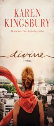 Divine by Karen Kingsbury Paperback Book