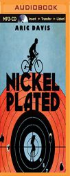 Nickel Plated by Aric Davis Paperback Book