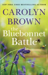 The Bluebonnet Battle by Carolyn Brown Paperback Book