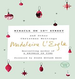 Miracle on 10th Street and Other Christmas Writings (Austin Family Chronicles) by Madeleine L'Engle Paperback Book