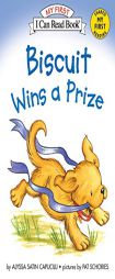 Biscuit Wins a Prize (My First I Can Read) by Alyssa Satin Capucilli Paperback Book