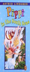 Pippi in the South Seas by Astrid Lindgren Paperback Book