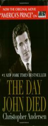 The Day John Died by Christopher Andersen Paperback Book