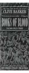 Clive Barker's Books of Blood 1-3 by Clive Barker Paperback Book