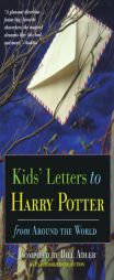 Kids' Letters to Harry Potter From Around The World by Bill Adler Paperback Book