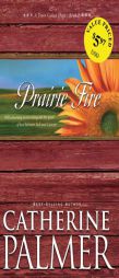 Prairie Fire (A Town Called Hope) by Catherine Palmer Paperback Book