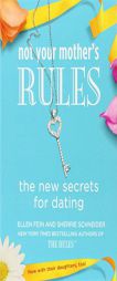 Not Your Mother's Rules: The New Secrets for Dating by Ellen Fein Paperback Book