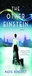 The Other Einstein: A Novel by Marie Benedict Paperback Book