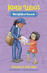 Friends in the Mail (Katie Woo's Neighborhood) by Fran Manushkin Paperback Book