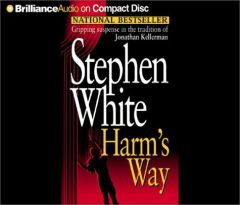 Harm's Way (Dr. Alan Gregory) by Stephen White Paperback Book