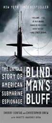 Blind Man's Bluff: The Untold Story of American Submarine Espionage by Sherry Sontag Paperback Book