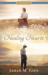Healing Hearts by Sarah M. Eden Paperback Book