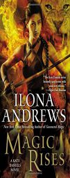 Magic Rises: A Kate Daniels Novel by Ilona Andrews Paperback Book