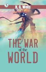 The War of the Worlds by H. G. Wells Paperback Book