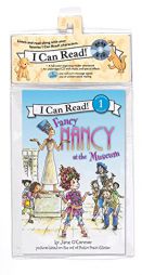 Fancy Nancy at the Museum Book and CD (I Can Read Book 1) by Jane O'Connor Paperback Book