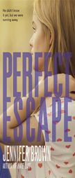 Perfect Escape by Jennifer Brown Paperback Book
