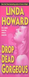 Drop Dead Gorgeous by Linda Howard Paperback Book