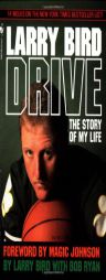 Drive: The Story of My Life by Larry Bird Paperback Book
