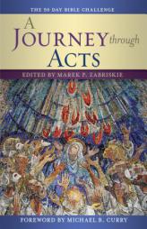 A Journey Through Acts: The 50 Day Bible Challenge by Marek Zabriskie Paperback Book