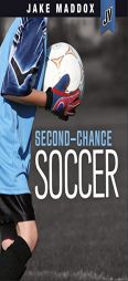 Second-Chance Soccer by Jake Maddox Paperback Book
