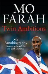 Twin Ambitions - My Autobiography by Mo Farah Paperback Book