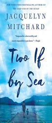 Two If by Sea by Jacquelyn Mitchard Paperback Book