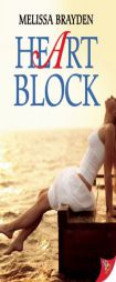 Heart Block by Melissa Brayden Paperback Book