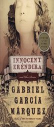Innocent Erendira: and Other Stories by Gabriel Garcia Marquez Paperback Book