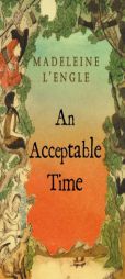 An Acceptable Time by Madeleine L'Engle Paperback Book