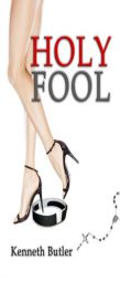 Holy Fool by Kenneth Butler Paperback Book