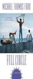 Full Circle by Michael Thomas Ford Paperback Book