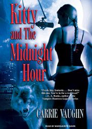 Kitty and the Midnight Hour (Kitty Norville) by Carrie Vaughn Paperback Book