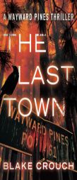 The Last Town by Blake Crouch Paperback Book