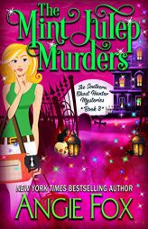 The Mint Julep Murders by Angie Fox Paperback Book