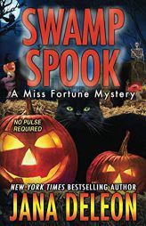 Swamp Spook (A Miss Fortune Mystery) by Jana DeLeon Paperback Book
