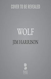 Wolf by Jim Harrison Paperback Book