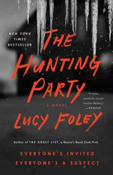 The Hunting Party: A Novel by Lucy Foley Paperback Book
