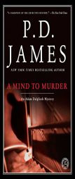 A Mind to Murder by P. D. James Paperback Book