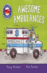 Awesome Ambulances (Amazing Machines) by Tony Mitton Paperback Book