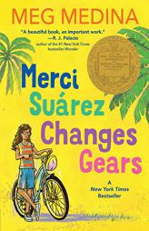 Merci Suárez Changes Gears by Meg Medina Paperback Book