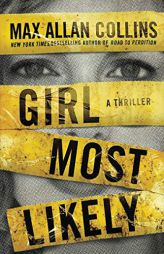 Girl Most Likely by Max Allan Collins Paperback Book