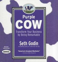 Purple Cow: Transform Your Business by Being Remarkable by Seth Godin Paperback Book