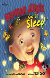 Herman Jiggle, Go to Sleep! by Julia Cook Paperback Book
