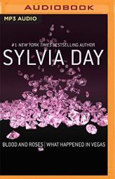 Blood and Roses & What Happened in Vegas by Sylvia Day Paperback Book