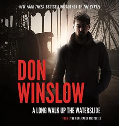 A Long Walk up the Water Slide (Neal Carey Mysteries) by Don Winslow Paperback Book