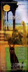 An Uninvited Ghost (A Haunted Guesthouse Mystery) by E. J. Copperman Paperback Book