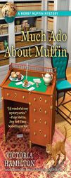 Much ADO about Muffin: A Merry Muffin Mystery by Victoria Hamilton Paperback Book